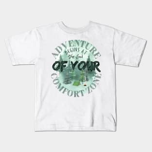 Adventure begins at the end of you comfort zone Kids T-Shirt